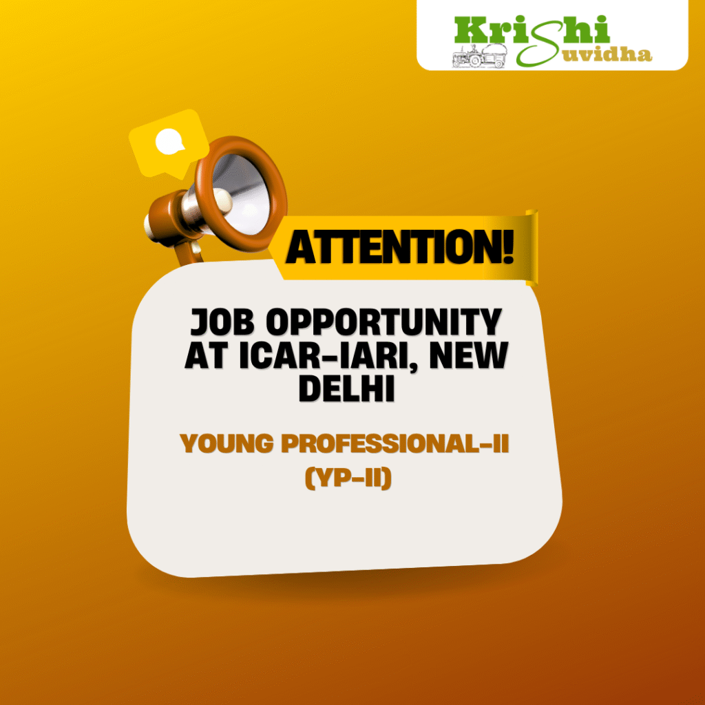 Young Professional-II at ICAR-IARI, New Delhi