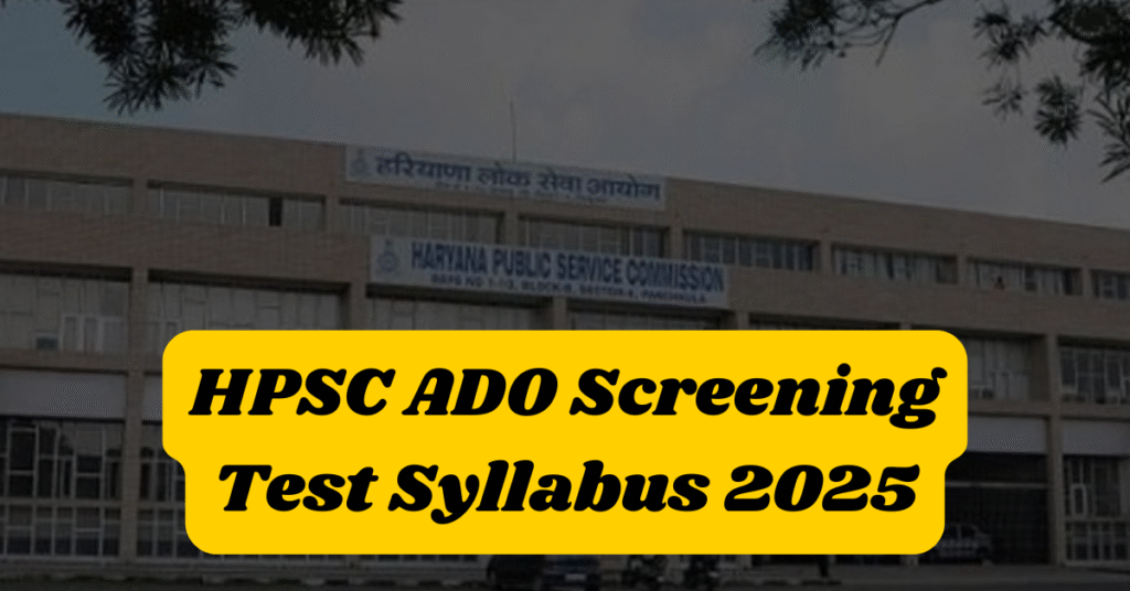 hpsc ado screening test syllabus