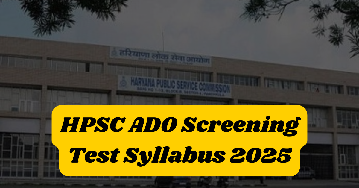 hpsc ado screening test syllabus