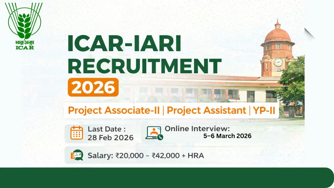 ICAR-IARI Recruitment 2026 – Project Associate, Project Assistant & YP-II
