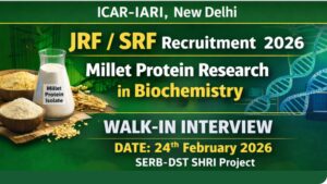 ICAR-IARI invites M.Sc Biochemistry/Life Science candidates for JRF/SRF research on millet protein isolate under SERB-DST SHRI project.