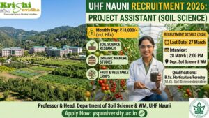 UHF Nauni Project Assistant Recruitment 2026 – Soil Science Job @ ₹18,000/month