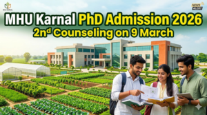 MHU Karnal PhD Horticulture Admission 2026: 2nd Physical Counseling on 9 March, Check Schedule